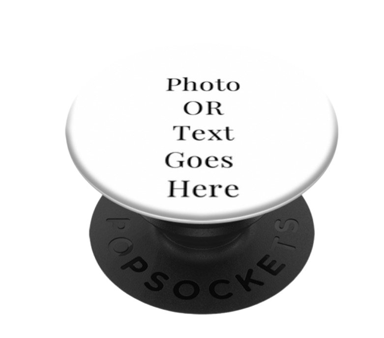 Customize Your Own Popsocket!